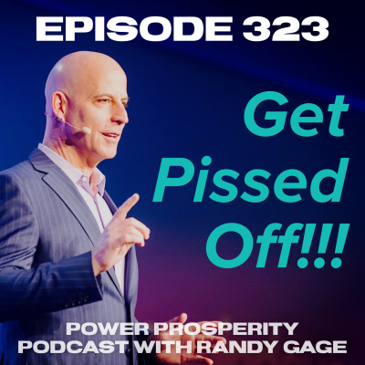 Power Prosperity Podcast With Randy Gage