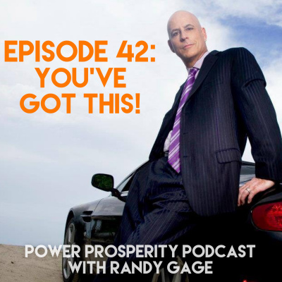 Power Prosperity Podcast With Randy Gage