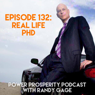 Power Prosperity Podcast With Randy Gage