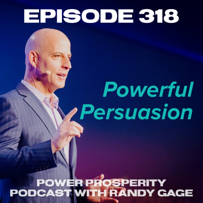 Power Prosperity Podcast With Randy Gage