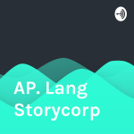 Ap. Lang Storycorp
