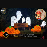 Fala Gamer Cast - #110 Fala Leo EP 17: 12 Jogos para jogar no HALLOWEEN