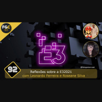 Fala Gamer Cast - #92 Reflexões sobre a E32021