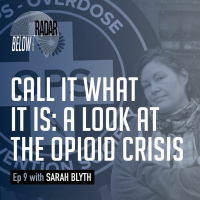 Call it What it is: A Look at the Opioid Crisis — with Sarah Blyth