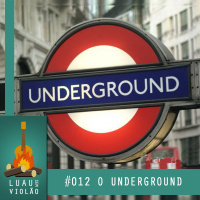 LSV #012 - O Underground