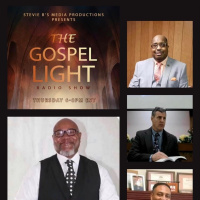 The Gospel Light Radio Show - (Episode 282)