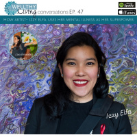EP 47 How artist - Izzy Elfa, uses her mental illness as her superpower
