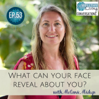 EP 53 What can your face reveal about you?
