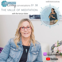 EP 38 The Value of Meditation