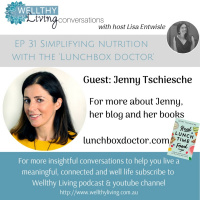 EP 31 - Simplifying nutrition with the Lunchbox doctor