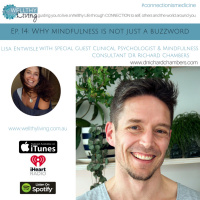 EP 13: Why Mindfulnesses is not just a buzz