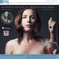 EP 12: Occupy your body: One womans cancer diagnosis and her journey to thriving