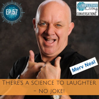 EP 57 Theres a science to laughter - no joke!
