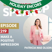E 219 - Holiday Encore: Positive Impressions and Executive Presence