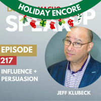 E 217 - Holiday Encore: Communicate More Influence and Persuasion as the Leader