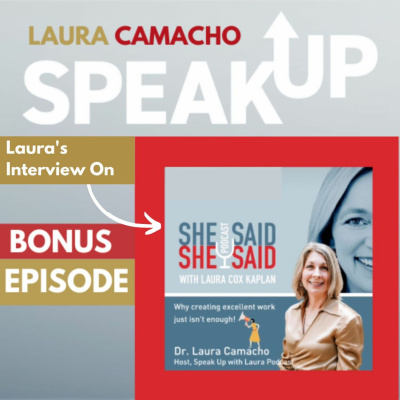 Speak Up With Laura Camacho