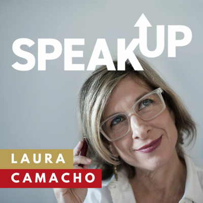 Speak Up With Laura Camacho
