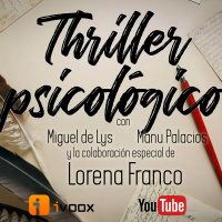 3x28 30TPH Thriller psicológico (con Lorena Franco)