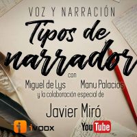 3x04 30TPH Voz y narración - Tipos de narrador (con Javier Miró)