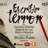 2x07 30TPH Escribir terror (con Emilio Bueso)