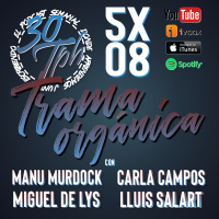 5x08 30TPH Trama orgánica