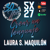 5x27 Crear un lenguaje (Laura S. Maquilón)