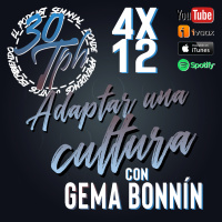4x12 30TPH Adaptar una cultura (con Gema Bonnín)