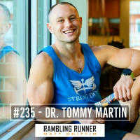 #235 - Dr. Tommy Martin