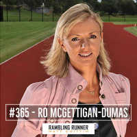 #365 - Ro McGettigan-Dumas: The Mental Rigors of Pushing to the Limit