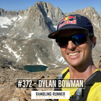 #372 - Dylan Bowman: From Lacrosse to the Mountaintop