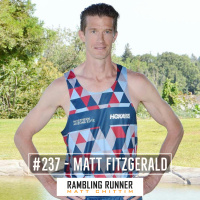 #237 - Matt Fitzgerald: Running the Dream
