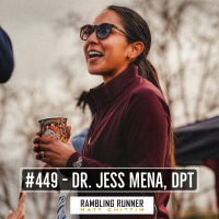 #449: Dr. Jess Mena, DPT: All Things Plantar Fasciitis from Warning Signs, Treatments,  Training
