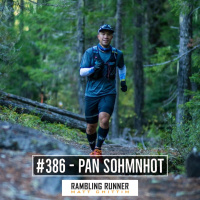 #386 - Pan Sohmnhot: 2021 Grand Slam of Ultrarunning