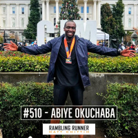 #510 - Abiye Okuchaba: From 5:30 to 4:30 in the Marathon in One Year