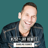 #252 - Cancer, Fitness, and Faith with Jay Hewitt