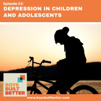 BBB 022: Depression in Children and Adolescents