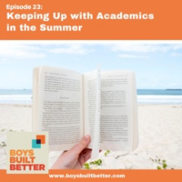 BBB 023: Keeping Up with Academics in the Summer