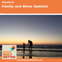 BBB 032: Family and Show Updates