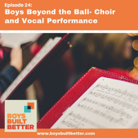 BBB 024: Boys Beyond The Ball - Choir and Vocal Performance