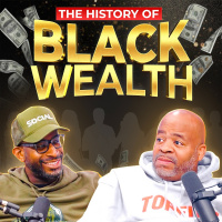 The History Of Black Wealth - Andre Norman (Special Episode)