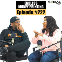 Endless Money Printing - Episode #222 w/ Teri Ijeoma