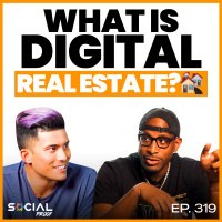 What Is Digital Real Estate? Ryan Pineda #319