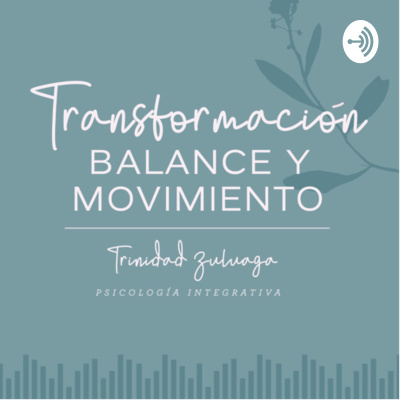 Transformación, Balance Y Movimiento