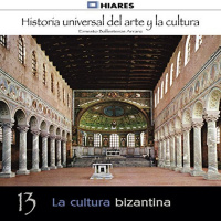 【AUDIOLIBRO】▶️ La cultura bizantina (Historia universal del arte y la cultura 13)
