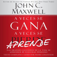 【 AUDIOLIBRO 】▶️ A Veces se Gana - A Veces Aprende - John C. Maxwell