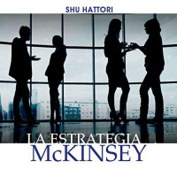 【 AUDIOLIBRO 】▶️ La estrategia McKinsey - Shu Hattori