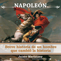 【 AUDIOLIBRO 】▶️ Napoleón - Breve historia de un hombre que cambió la historia