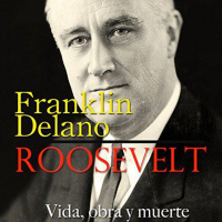 【AUDIOLIBRO】▶️ Franklin Delano Roosevelt - Vida, obra y muerte