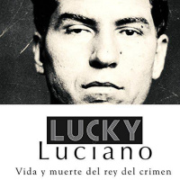 【AUDIOLIBRO】▶️ Lucky Luciano - Vida y muerte del rey del crimen