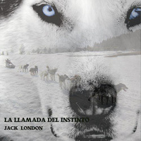 【 AUDIOLIBRO 】▶️ La Llamada Del Instinto - Jack London
